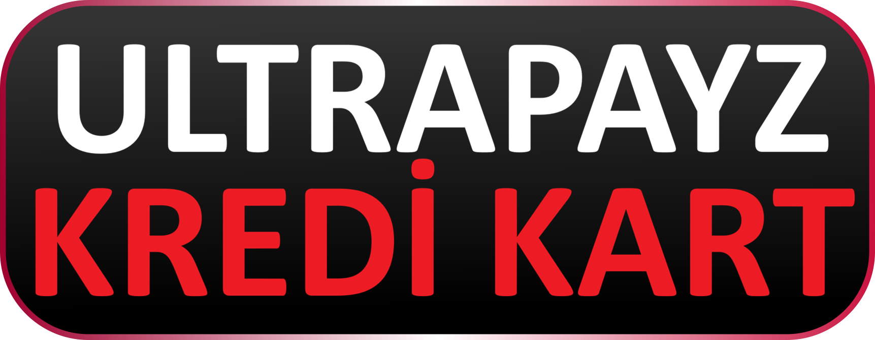 ULTRA KREDİ KART